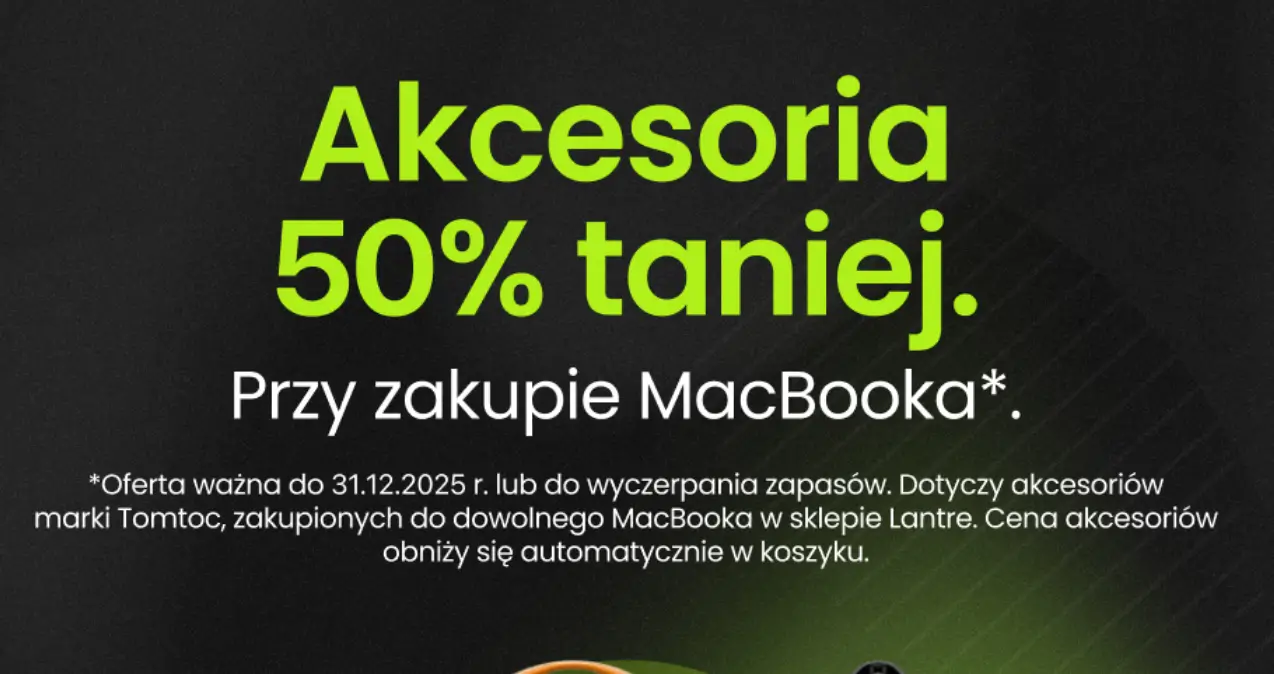 Akcesoria 50% taniej przy zakupie Macbooka w Lantre