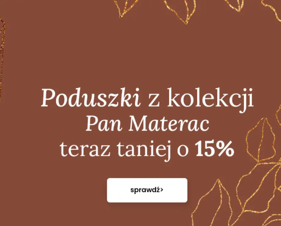 Poduszki Pan Materac 15% taniej w Pan Materac