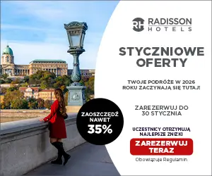 Styczniowe oferty do -35% w Radisson Hotels