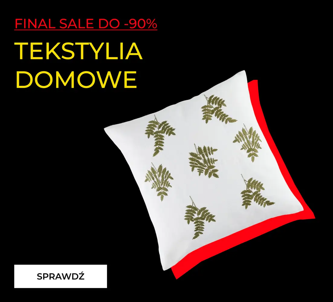 Tekstylia 90% taniej w Home&you