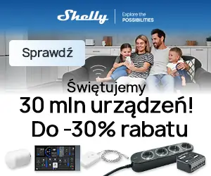 Sprawdź zniżki do -30% w ofercie promocyjnej Shelly