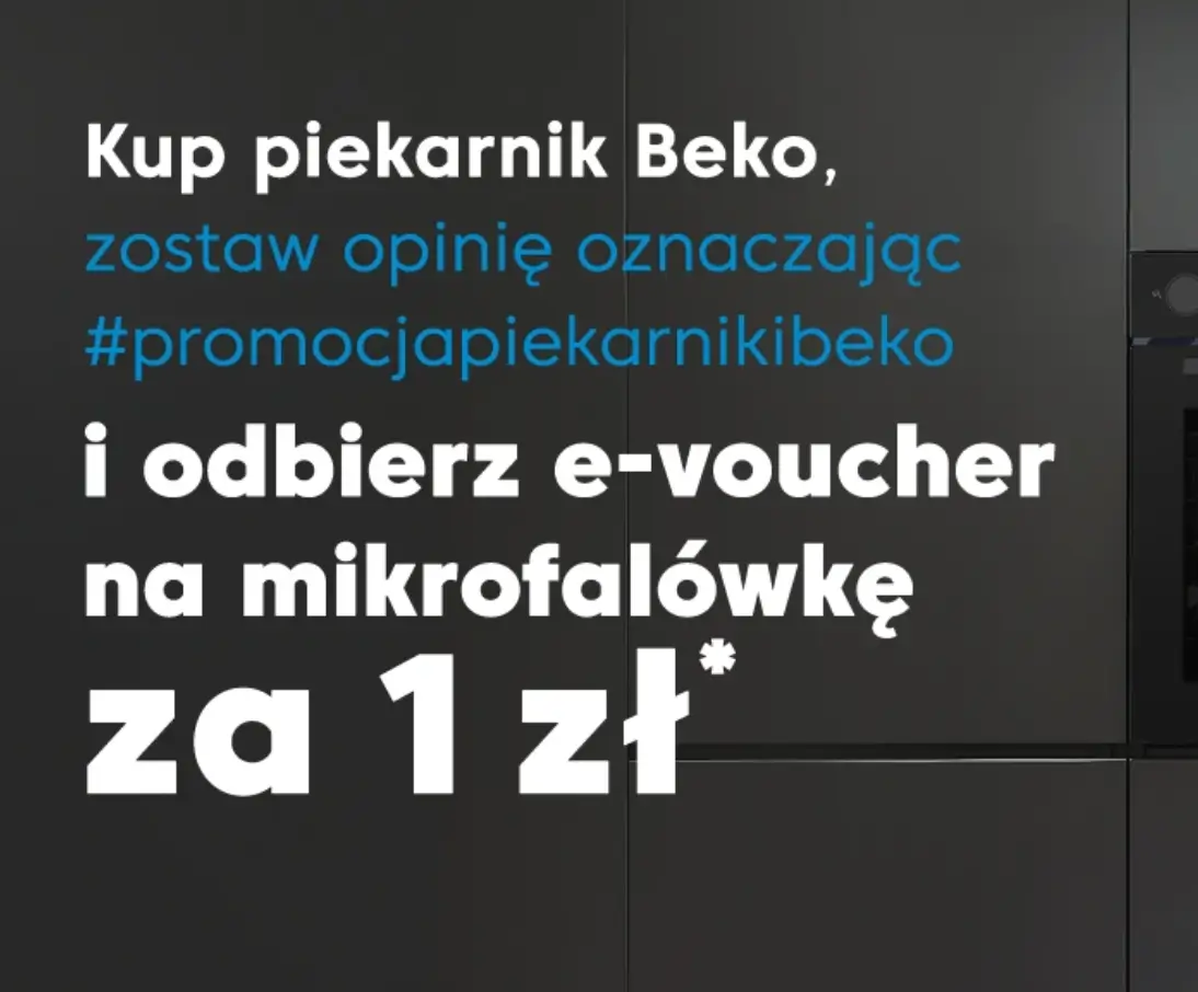 Kup piekarnik Beko i odbierz e-voucher na mikrofalówkę za 1 zł