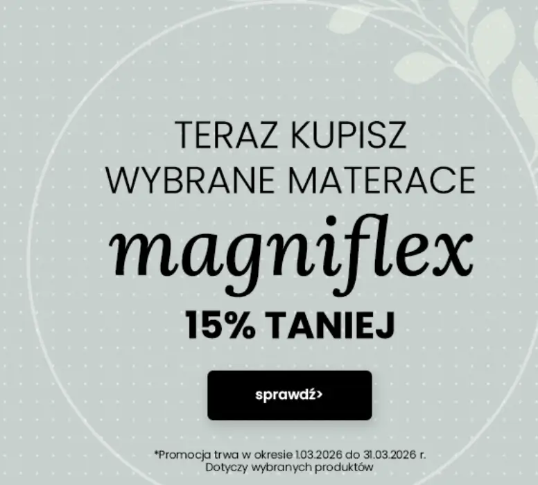 Materace Magniflex 15% taniej w Pan Materac