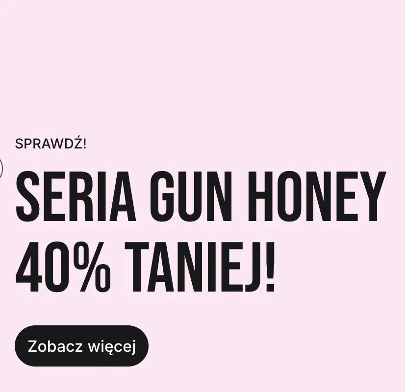 Seria Gun Honey 40% taniej w Egmont