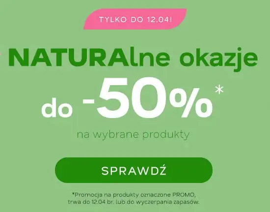 Naturalne okazje do -50% w ofercie promocyjnej Drogeria Natura