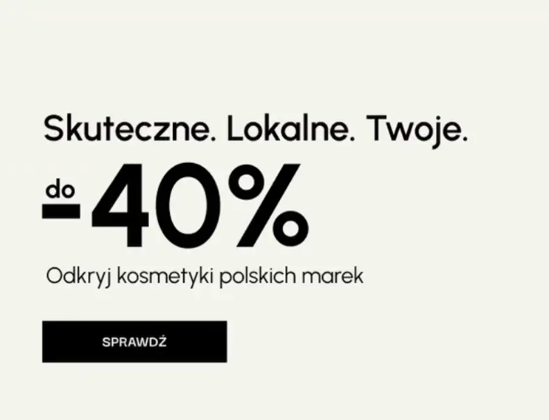 Odkryj kosmetyki polskich marek - promocje do -40% 