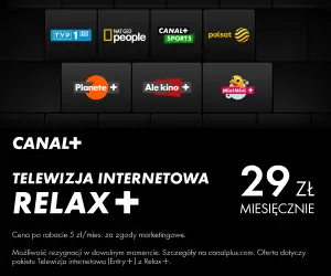 Telewizja internetowa Relax+ za jedyne 29 zł w Canal+