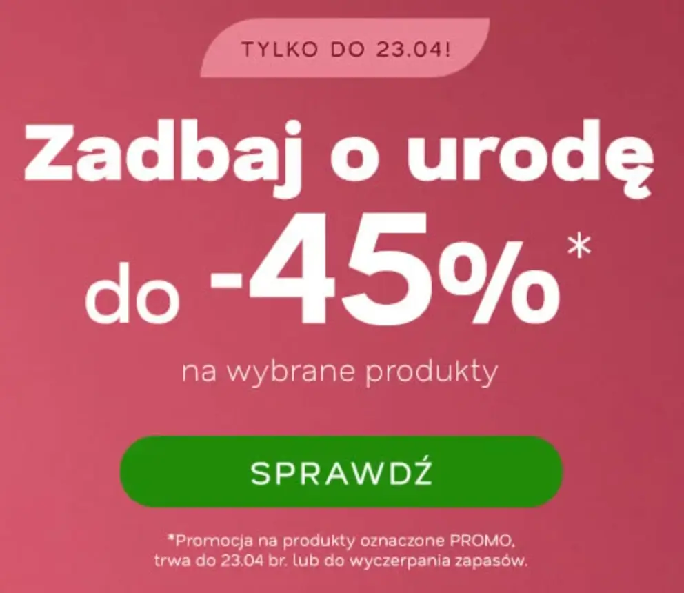 Zadbaj o urodę ze zniżkami do -45% na wybrane produkty w sklepie Drogeria Natura