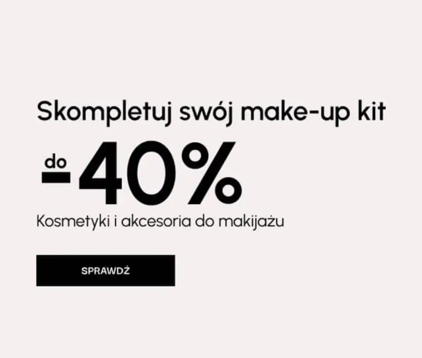 Kosmetyki i akcesoria do makijażu - promocje do -40% 