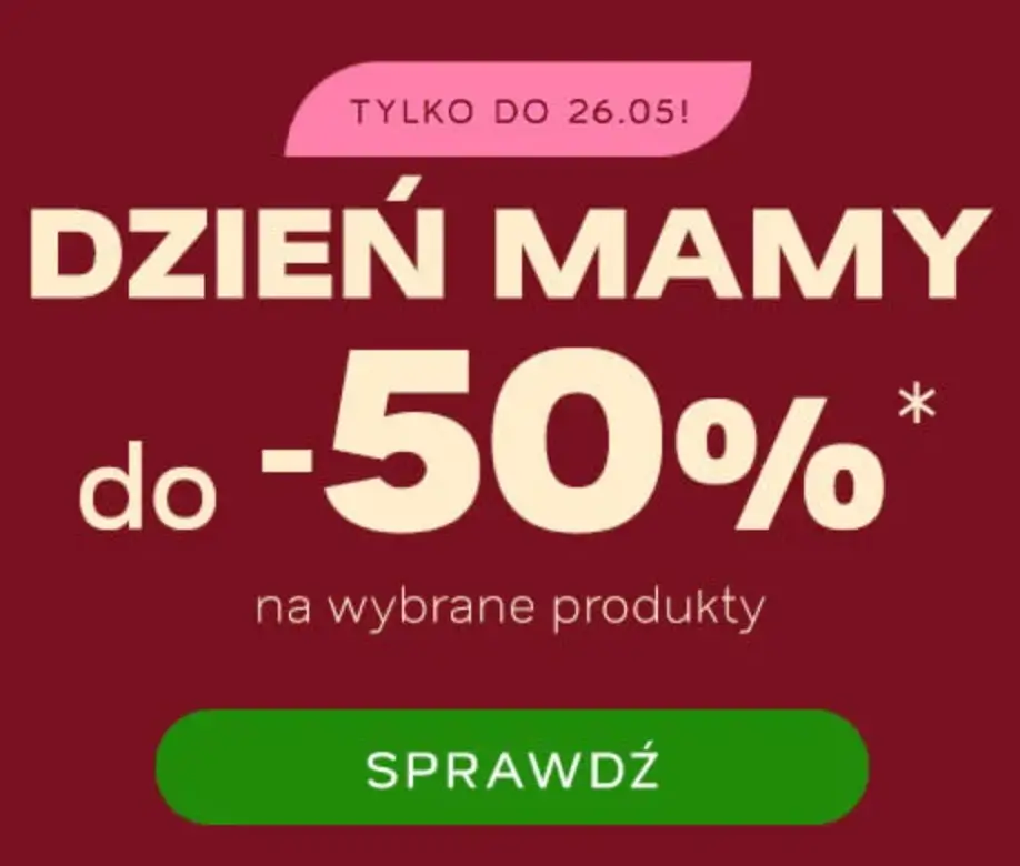 Oferty promocyjne na Dzień Mamy do -50% w Drogeria Natura