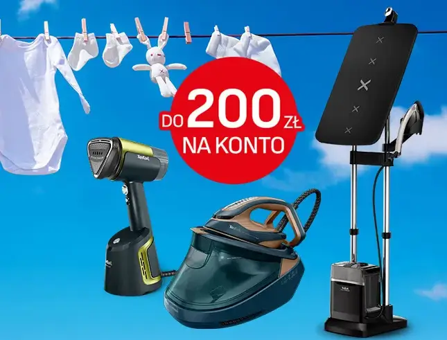 Wiosenne porządku i zwrot 200 zł przy zakupie produktów do prasowania w Tefal
