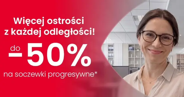 Zniżka do -50% na soczewki progresywne w Vision Express