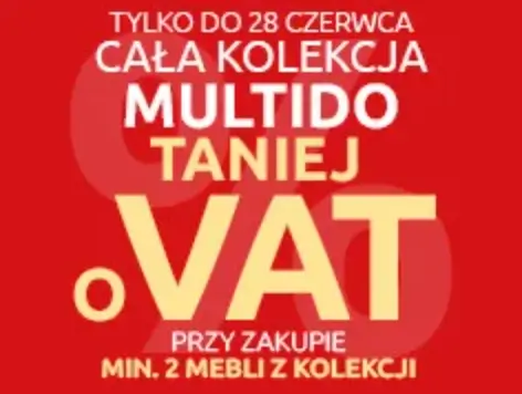 Cała kolekcja Multido taniej o VAT przy zakupie min. 2 mebli z kolekcji w Black Red White