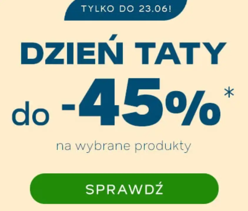 Dzień taty ze zniżkami do -45% w sklepie Drogeria Natura