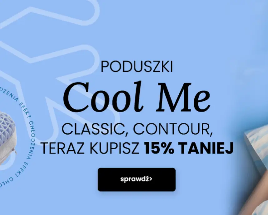 Poduszki Cool Me 15% taniej w Pan Materac