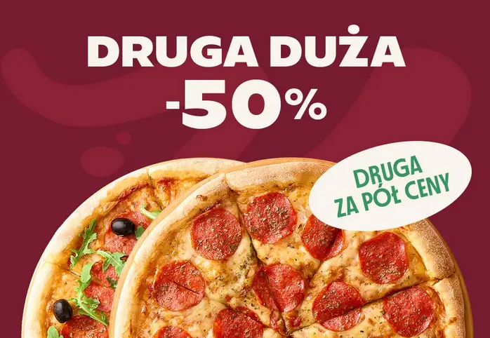 Zamów dużą pizzę, a drugą tańszą otrzymasz 50% taniej.