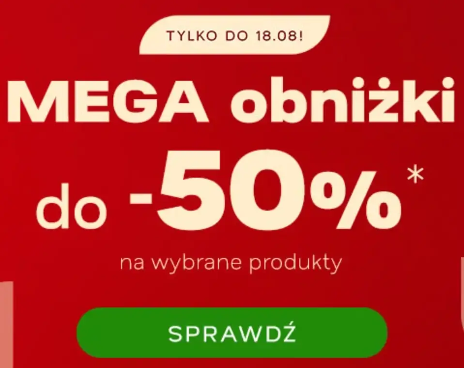 Mega obniżki do -50% na wybrane produkty w Drogerii Natura