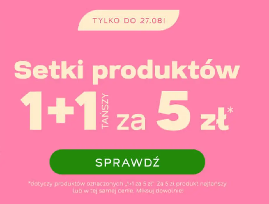Setki produktów 1+1 za 5 zł w Drogerie Natura