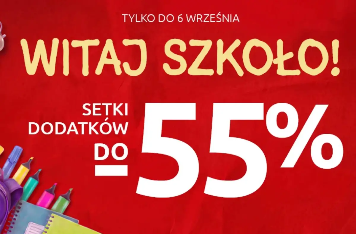 Witaj Szkoło! Setki dodatków do -55% w BRW