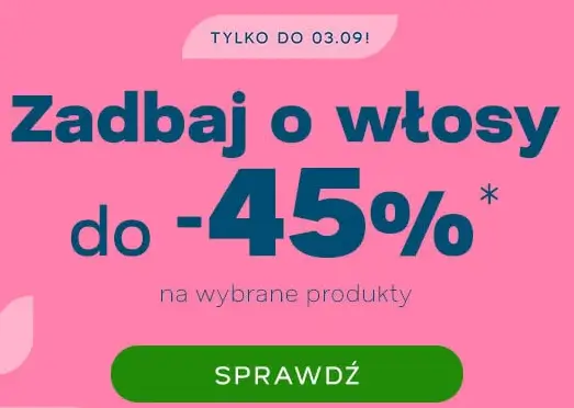 Zadbaj o włosy ze zniżkami do -45% w Drogerii Natura